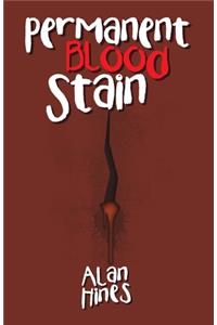 Permanent Blood Stain