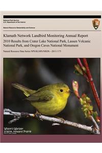 Klamath Network Landbird Monitoring Annual Report 2010 Results from Crater Lake National Park, Lassen Volcanic National Park, and Oregon Caves National Monument