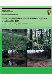 Ebey's Landing National Historic Reserve Amphibian Inventory 2002-2003