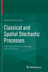 Classical and Spatial Stochastic Processes