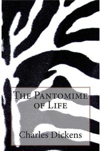 The Pantomime of Life