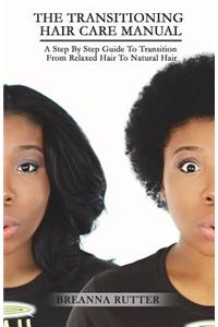 Transitioning Hair Care Manual
