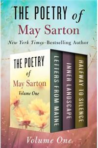 The Poetry of May Sarton Volume One