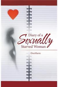 Diary of a Sexually Starved Woman