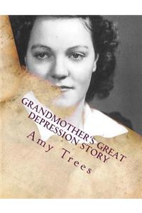 Grandmother's Great Depression Story