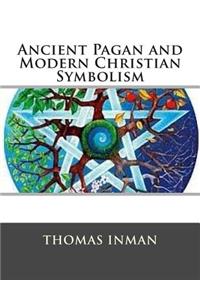 Ancient Pagan and Modern Christian Symbolism