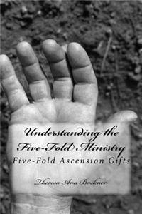 Understanding the Five-Fold Ministry