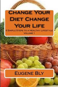 Change Your Diet Change Your Life
