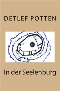 In der Seelenburg