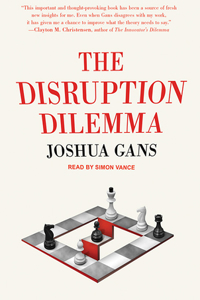 The Disruption Dilemma