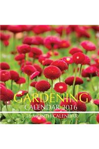 Gardening Calendar 2016