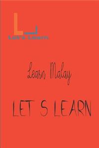 Let's Learn -Learn Malay