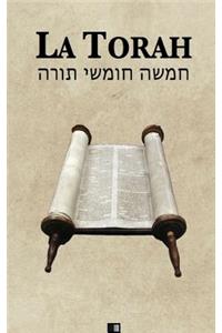 La Torah (Les cinq premiers livres de la Bible hébraïque)