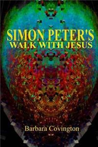 Simon Peter's Walk With Jesus