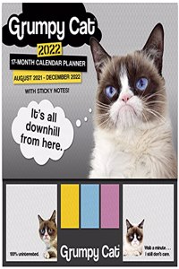 Grumpy Cat 2022 Sticky Note Calendar Planner 17-Month: August 2021 - December 2022