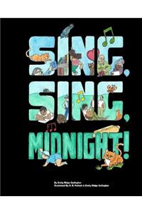 Sing, Sing, Midnight!