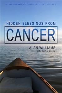 Hidden Blessings from Cancer