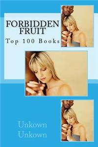 Forbidden Fruit: Top 100 Books