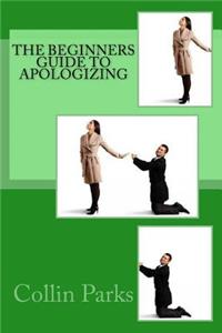 Beginners Guide to Apologizing