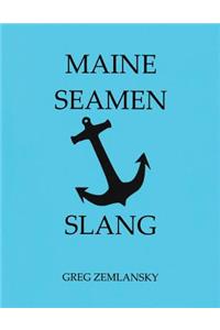 Maine Seamen Slang