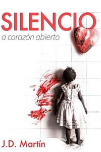 Silencio. A corazon abierto