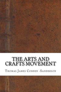 The Arts and Crafts Movement