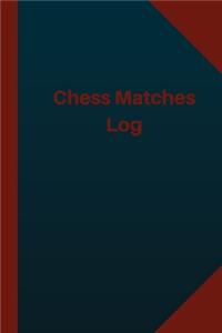 Chess Matches Log (Logbook, Journal - 124 pages 6x9 inches)