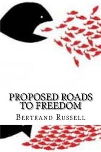 Proposed Roads to Freedom