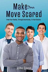Make Your Move Scared