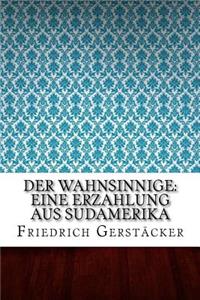 Der Wahnsinnige