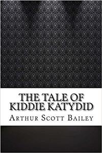 The Tale of Kiddie Katydid