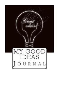 My Good Ideas Journal