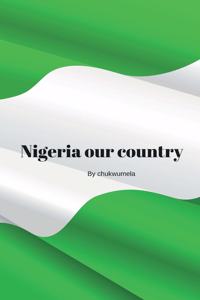 Nigeria our beloved country