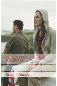 Purebloods The True Vampires