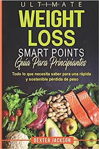 Ultimate Weight Loss Smart Points Guia Para Principiantes