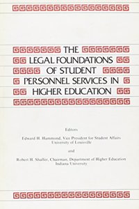 Legal Foundations of Student Personnel Services in Higher Education