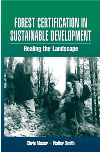 Forest Certification in Sustainable Development