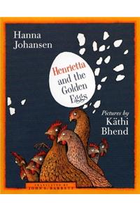 Henrietta and the Golden Egg
