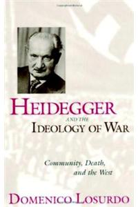 Heidegger And The Ideology Of War