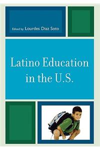 Latino Education in the U.S.