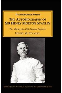 Autobiography of Sir Henry Morton Stanley