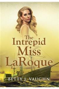 Intrepid Miss LaRoque