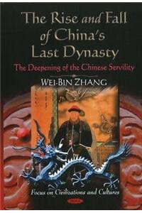 Rise & Fall of China's Last Dynasty