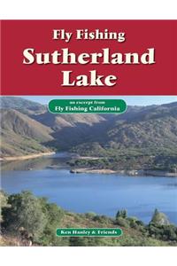Fly Fishing Sutherland Lake