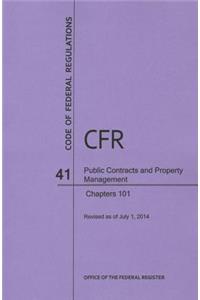 Code of Federal Regulations Title 41, Public Contracts and Property Management, Parts 101, 2014