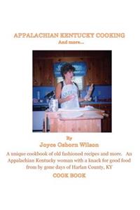 Appalachian Kentucky Cooking and More