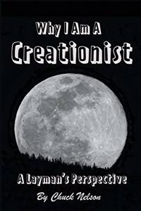 Why I Am a Creationist