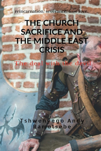 Church Sacrifice and the Middle East Crisis