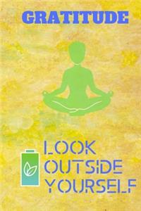 Gratitude Journal - Look Outside Yourself