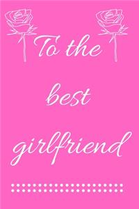 To the best girlfriend